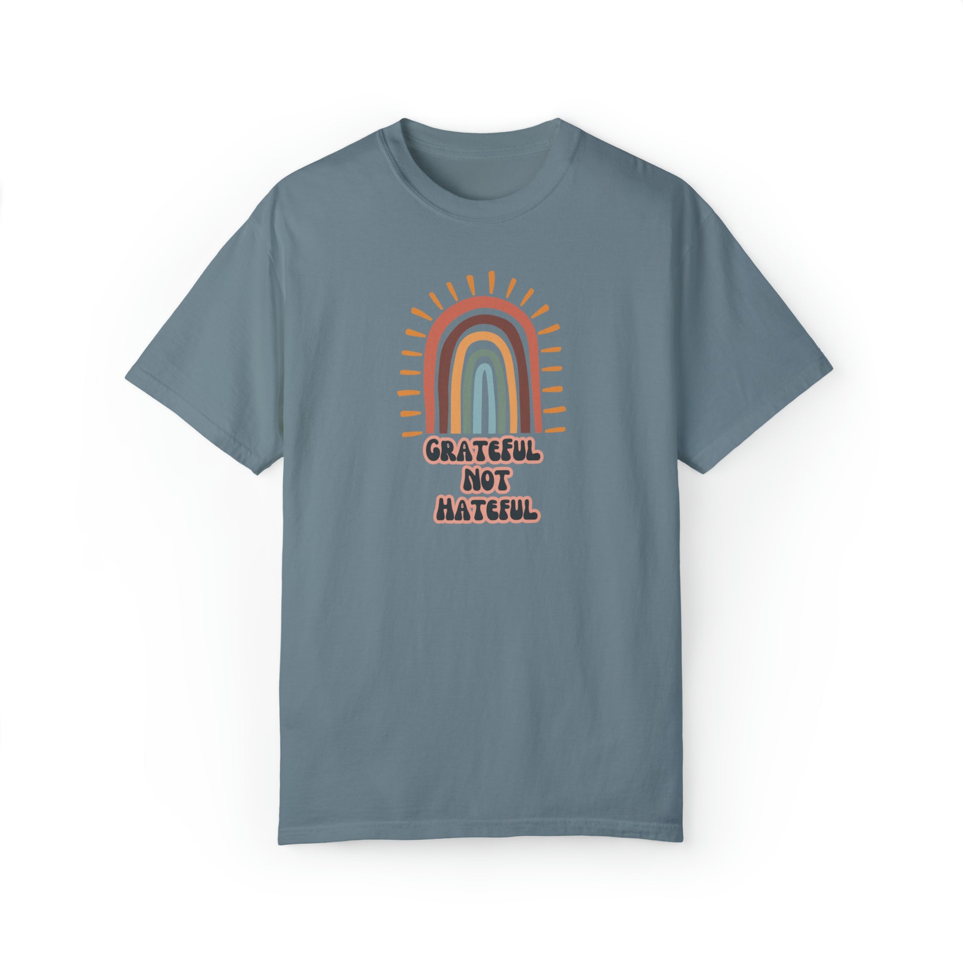 Grateful Not Hateful Rainbow T-Shirt, inclusivity shirt, rainbow shirt, LGBTQ shirt, rainbow apparel