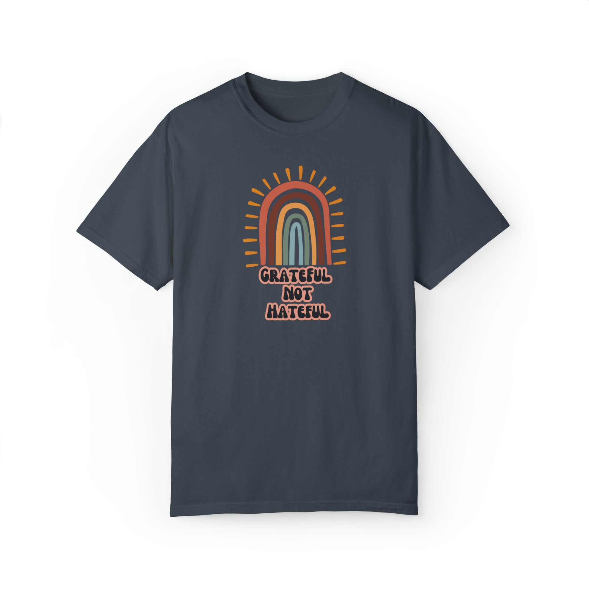 Grateful Not Hateful Rainbow T-Shirt, inclusivity shirt, rainbow shirt, LGBTQ shirt, rainbow apparel