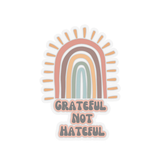 Grateful Not Hateful Rainbow Sticker