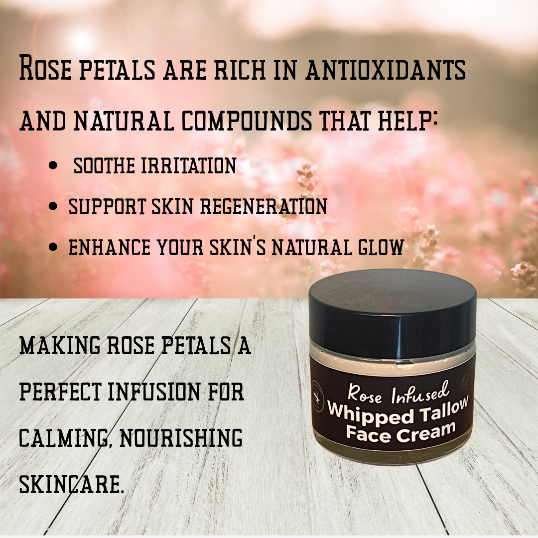 Rose Infused Whipped Tallow Face Cream jar with text about rose petals' benefits on a wooden surface.
